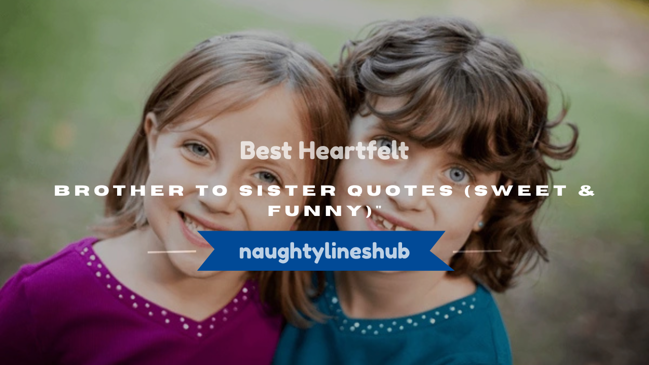 brother to sister quotes