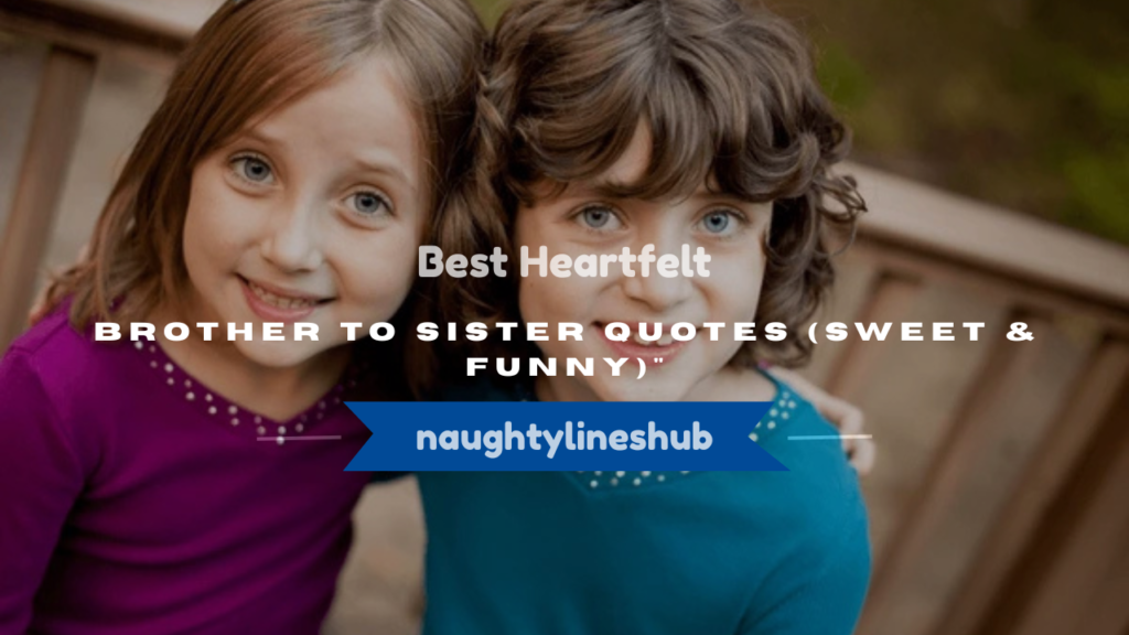 brother to sister quotes