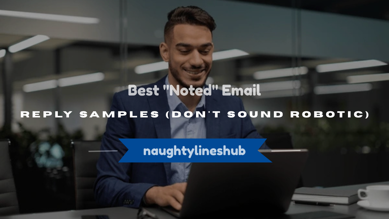 noted email reply sample