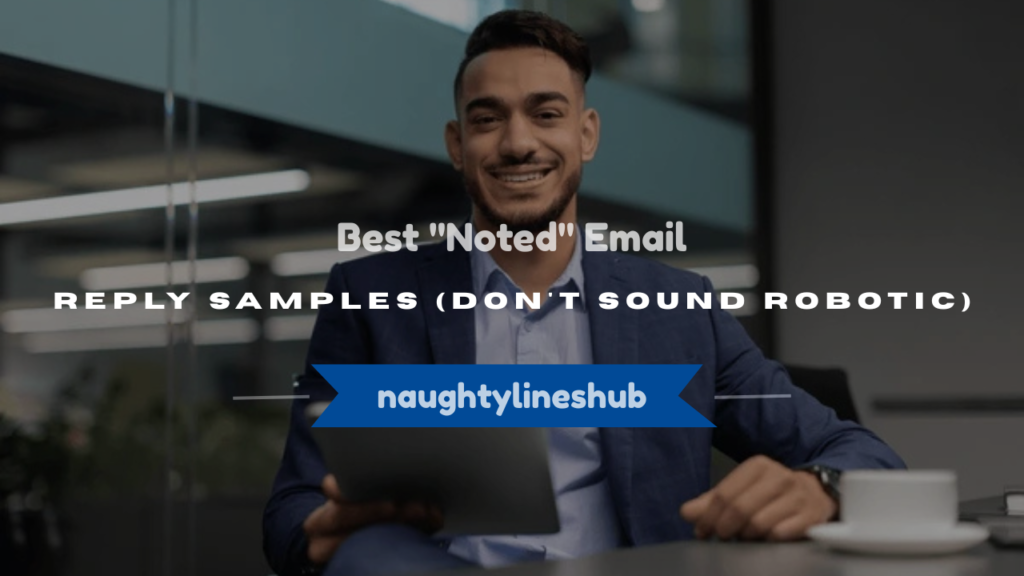 noted email reply sample