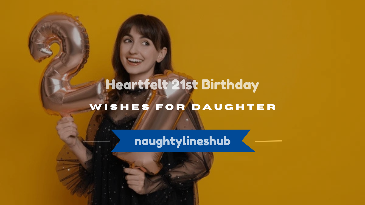 21st birthday daughter wishes