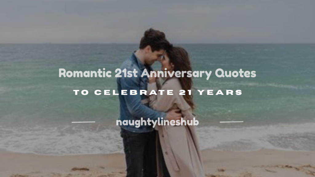 21st anniversary quotes