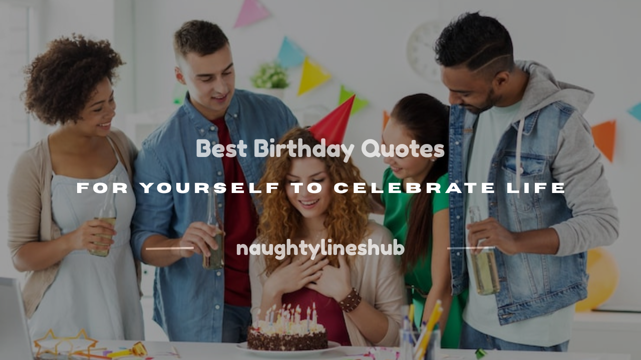 birthday quotes for yourself