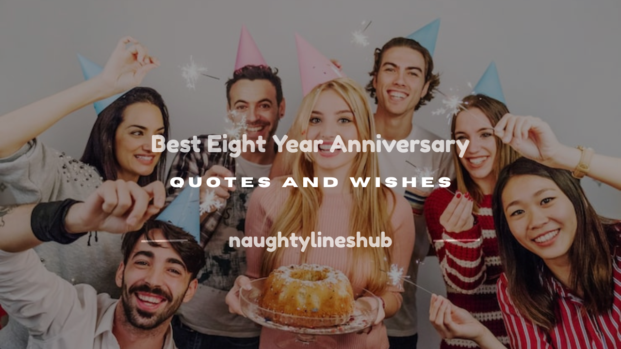 eight year anniversary quotes