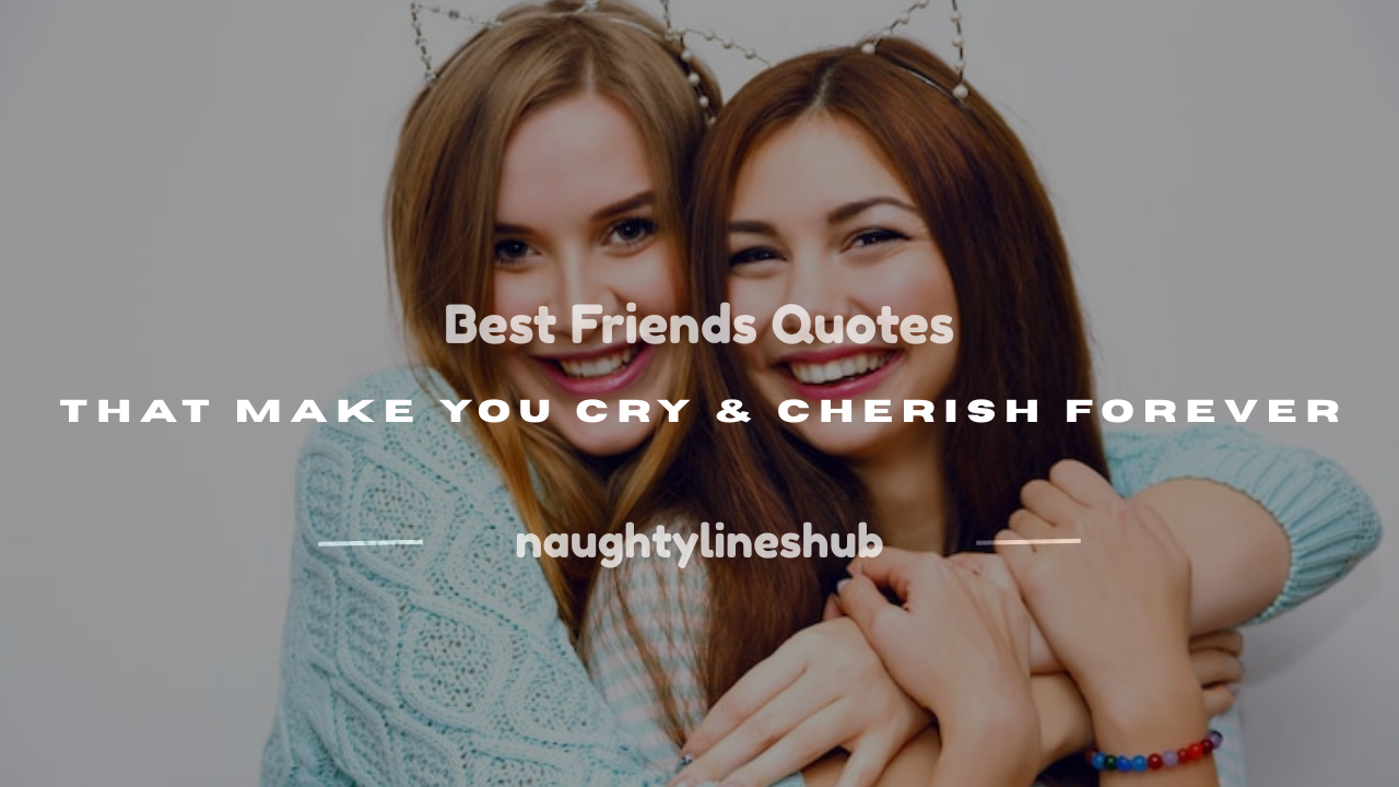 best friends quotes that make you cry