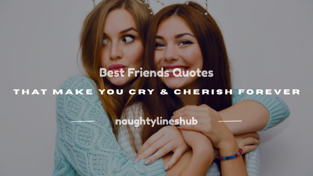 best friends quotes that make you cry