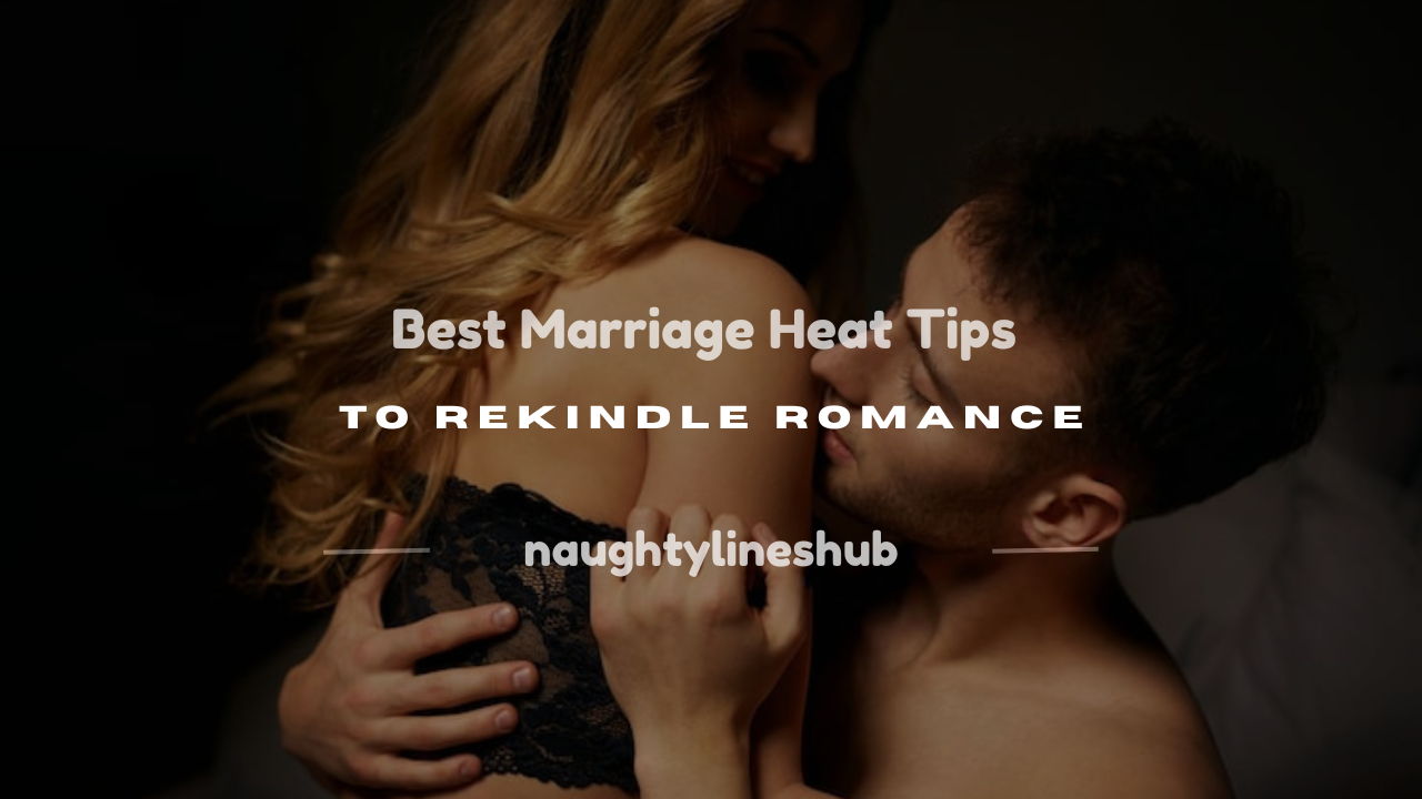 marriage heat