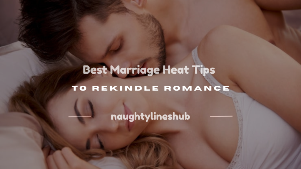marriage heat