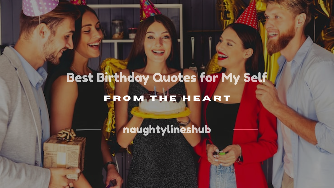 birthday quotes for my self