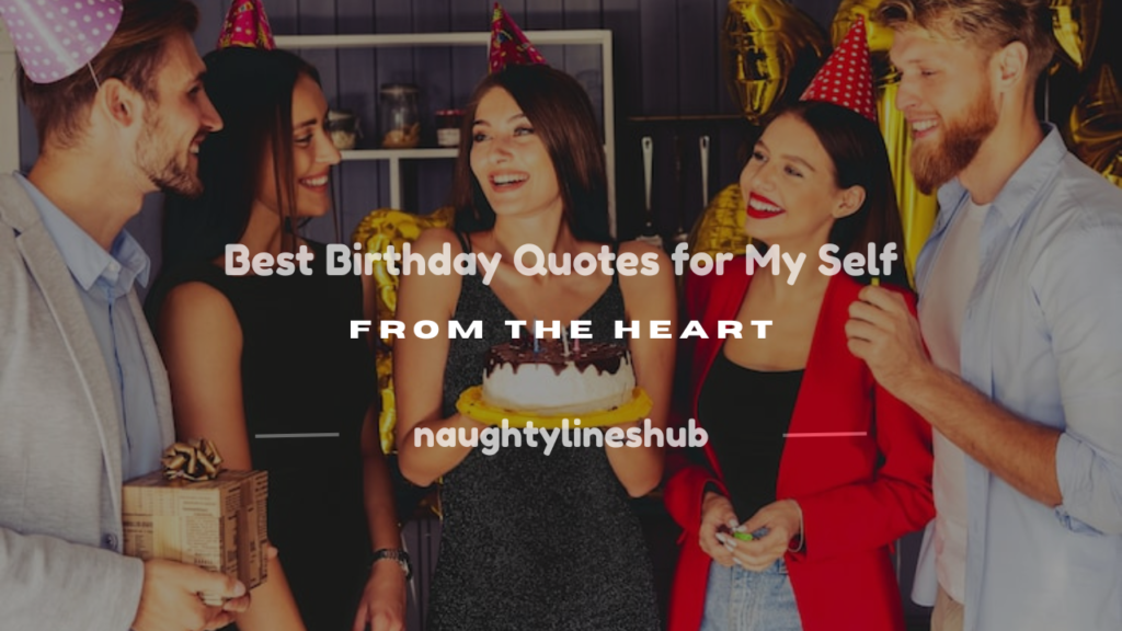 birthday quotes for my self
