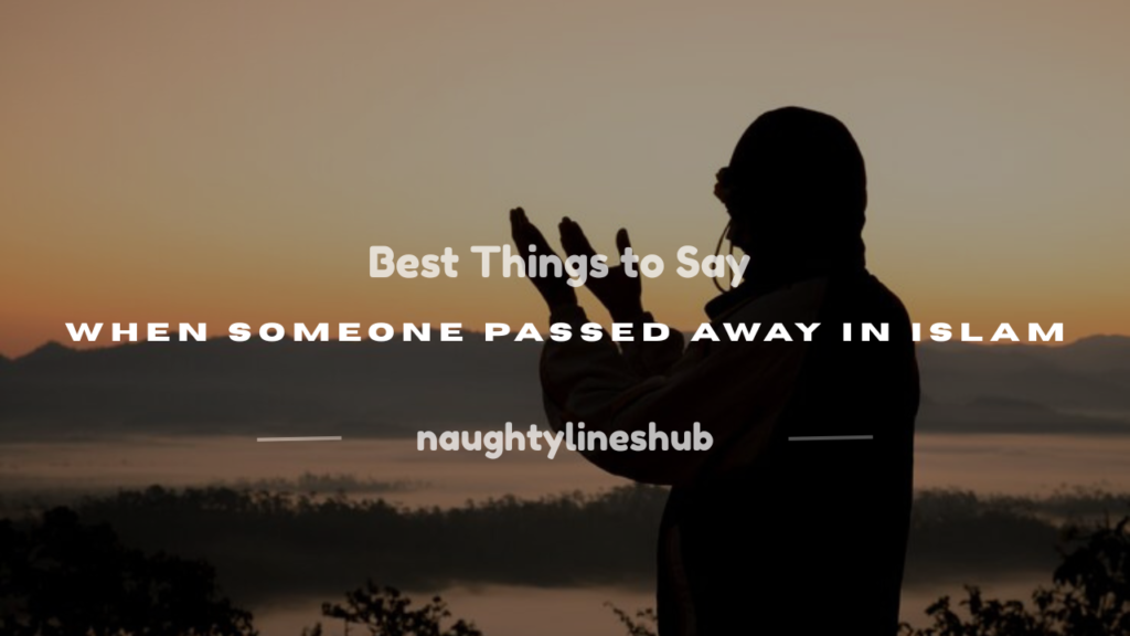 what to say when someone passed away in islam