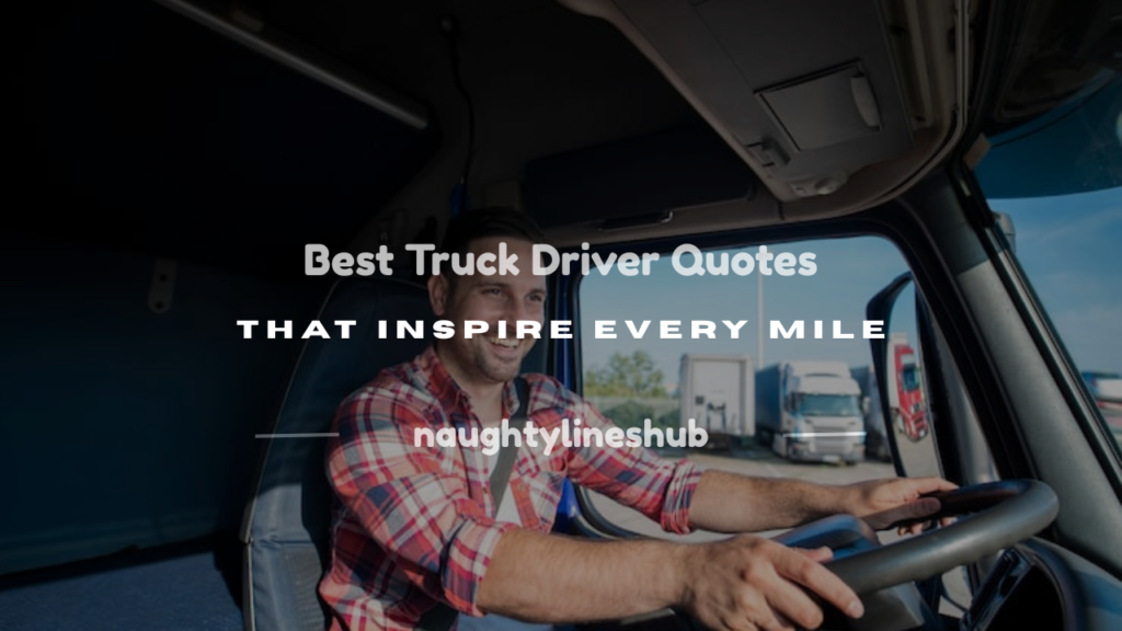 quotes for truck drivers
