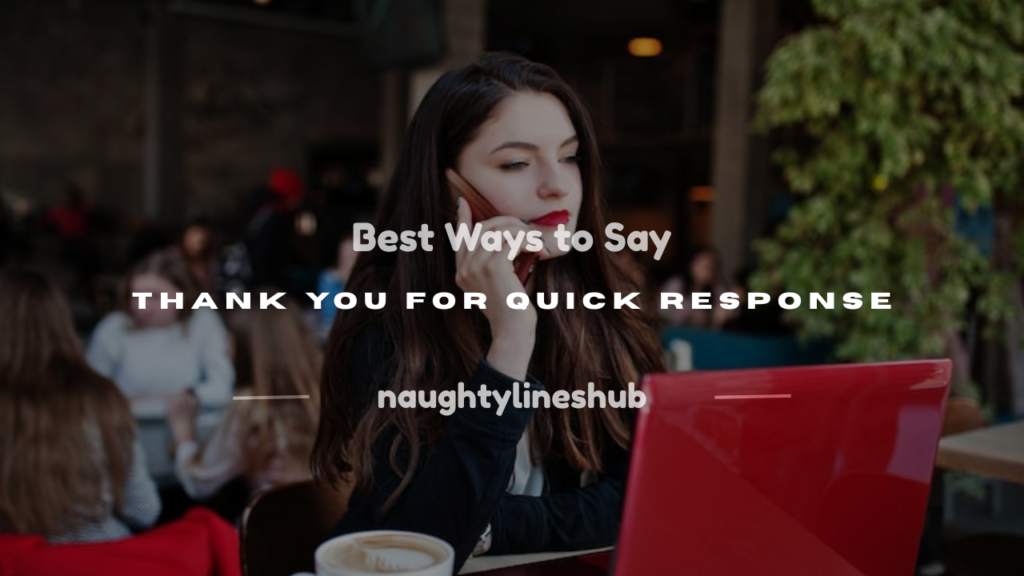 thank you for the quick response
