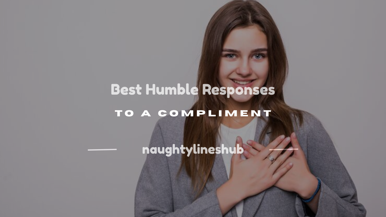 humble response to a compliment