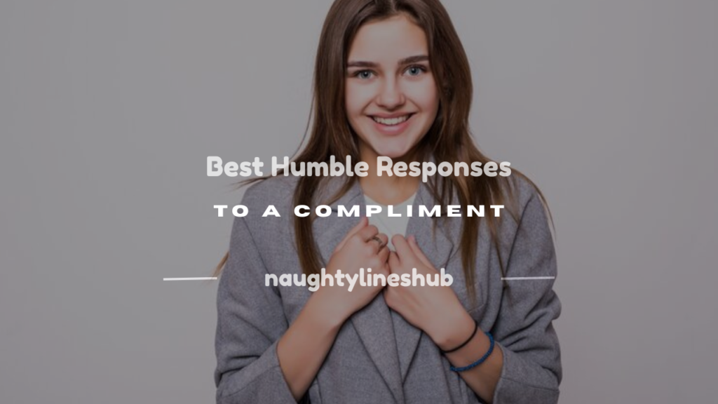 humble response to a compliment