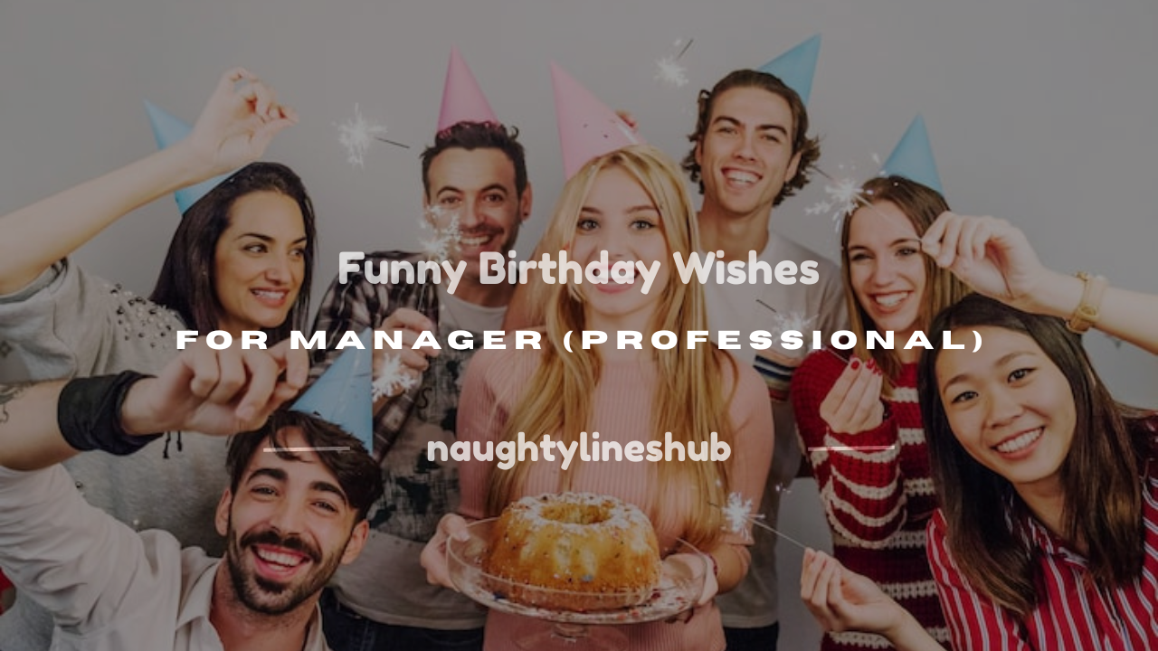 birthday wishes for manager funny