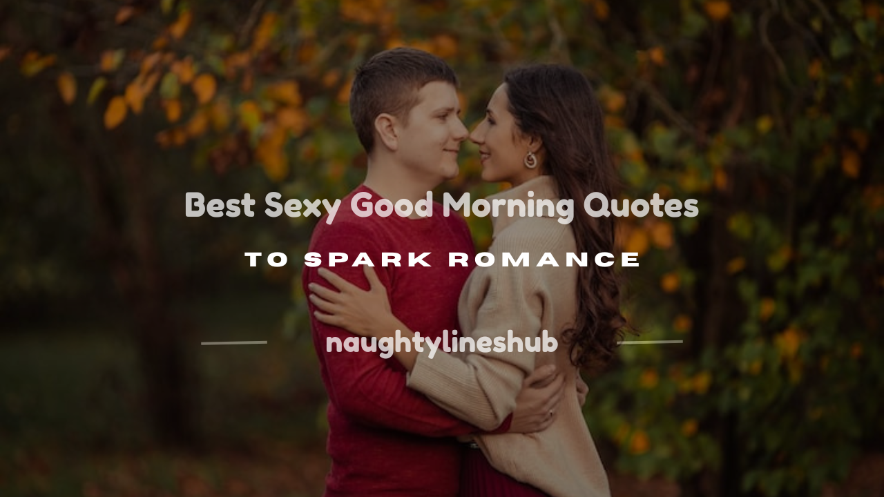 sexy good morning quotes