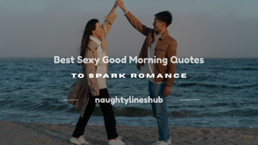 sexy good morning quotes