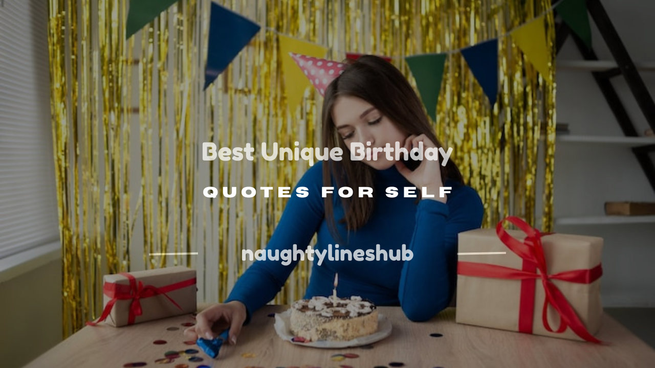 unique birthday quotes for self
