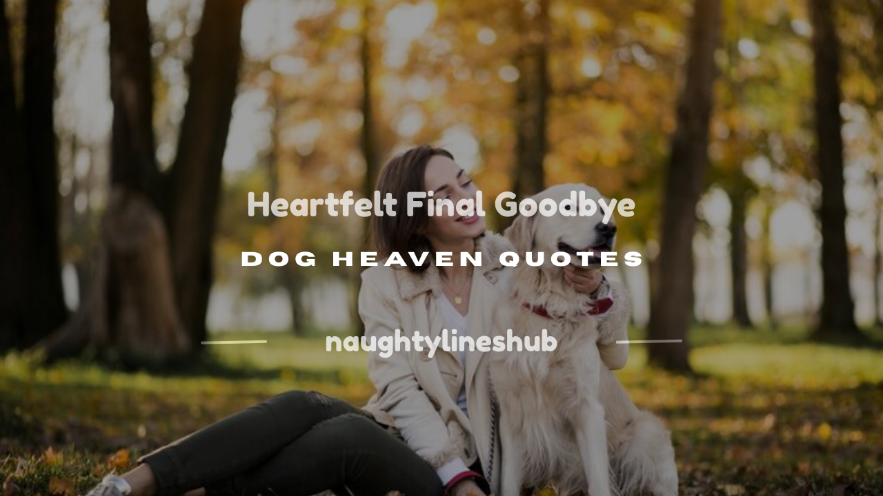 final goodbye dog heaven quotes
