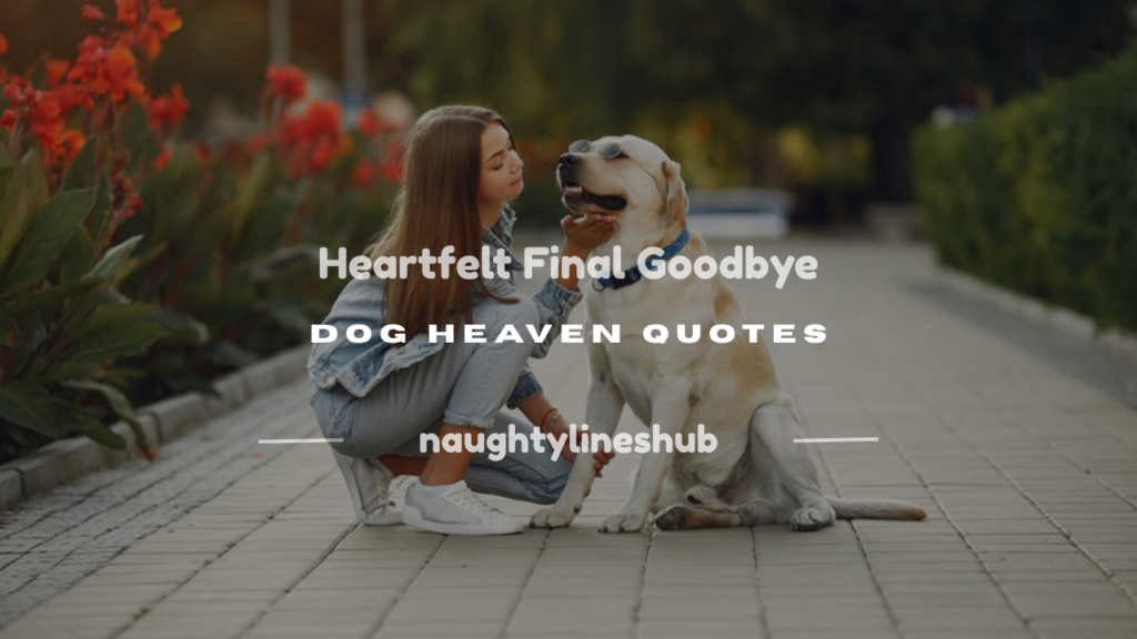 final goodbye dog heaven quotes
