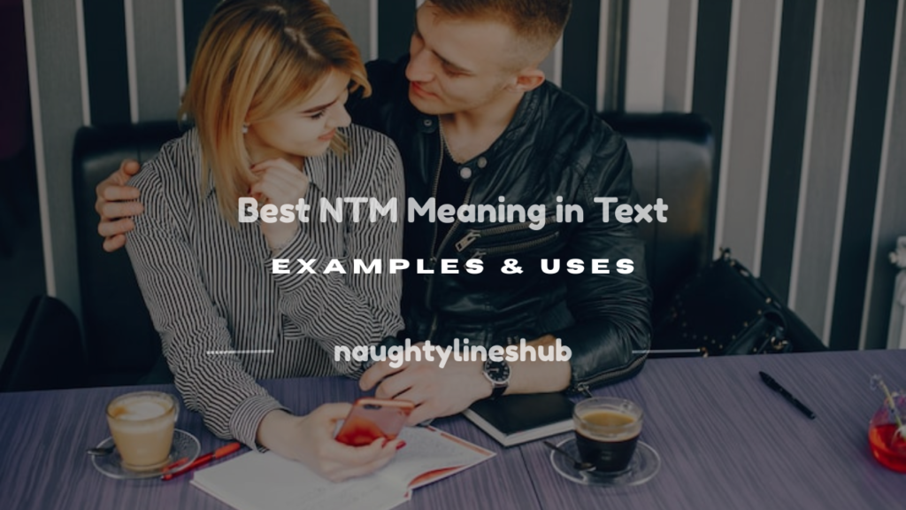 ntm meaning in text