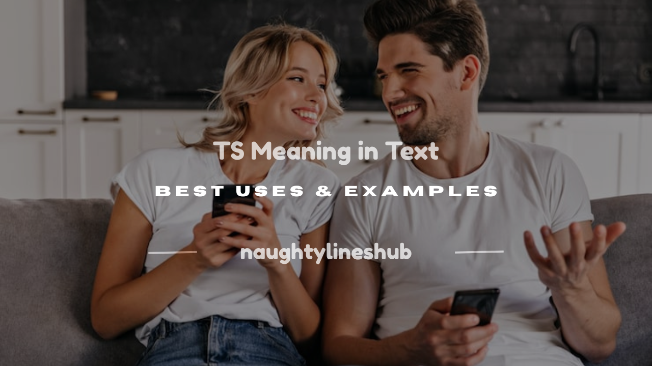 ts meaning in text