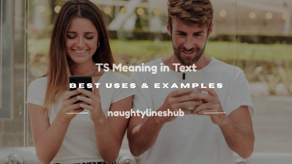 ts meaning in text