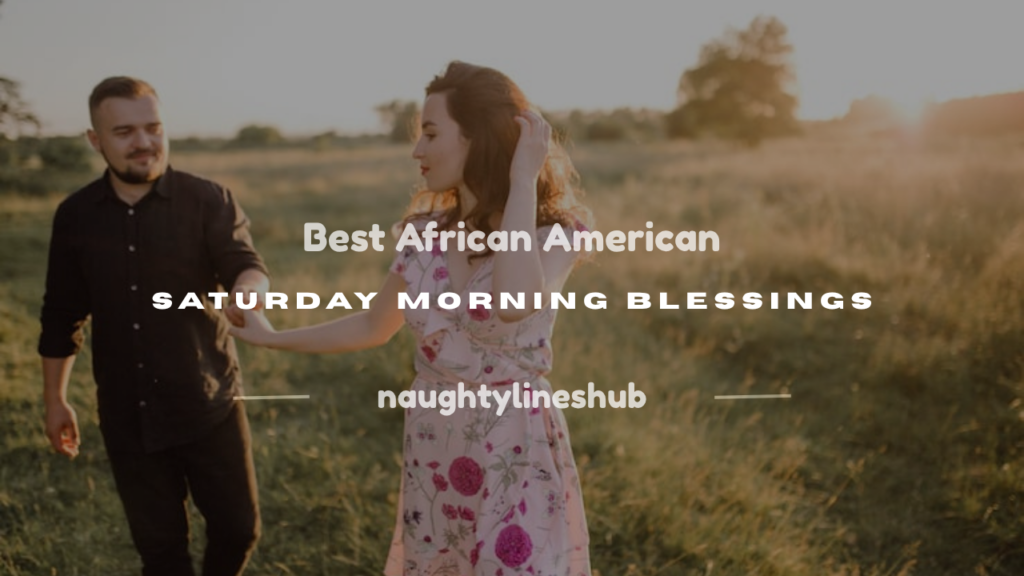 african american saturday morning blessings