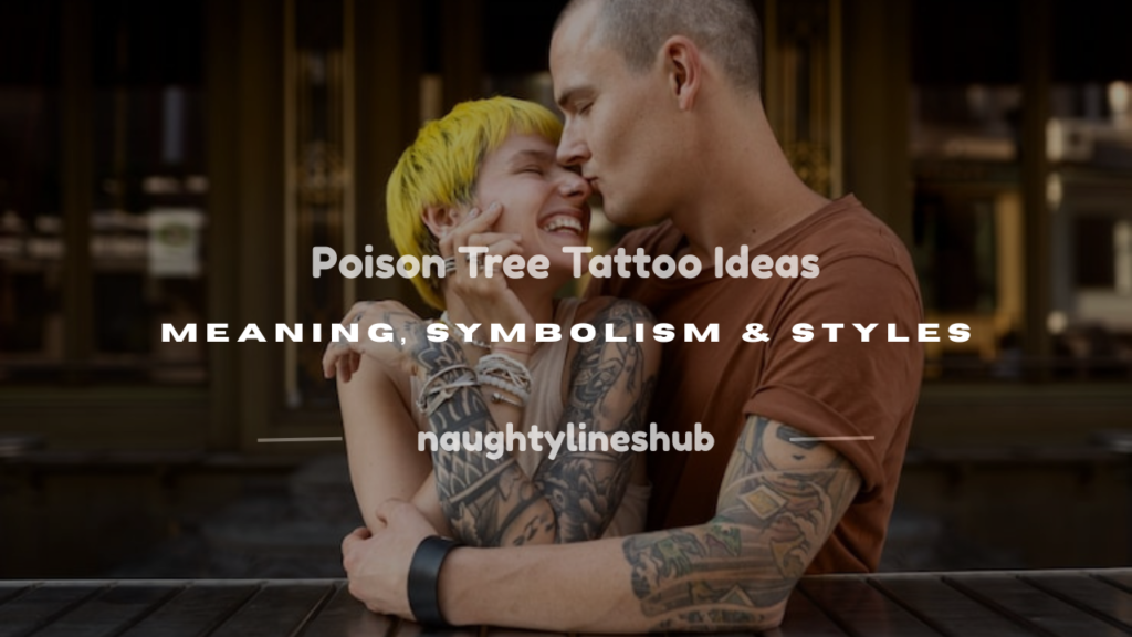 poison tree tattoo meaning