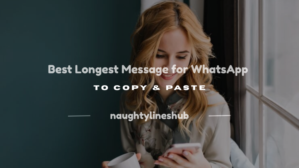 longest message for whatsapp