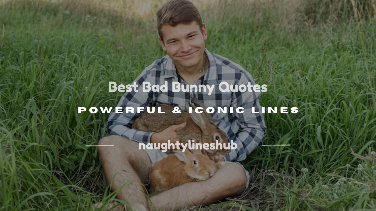 best bad bunny quotes