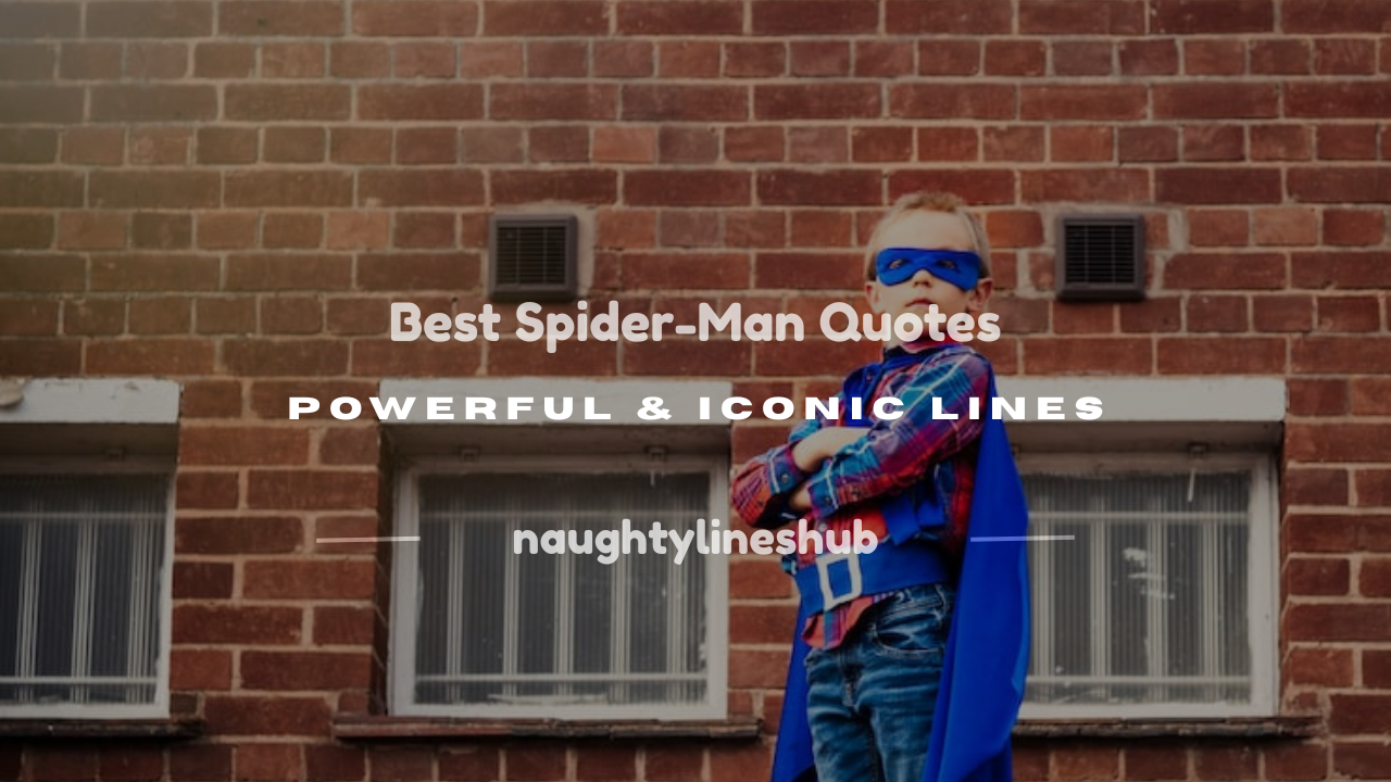 best spider man quotes