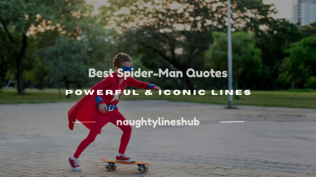 best spider-man quotes