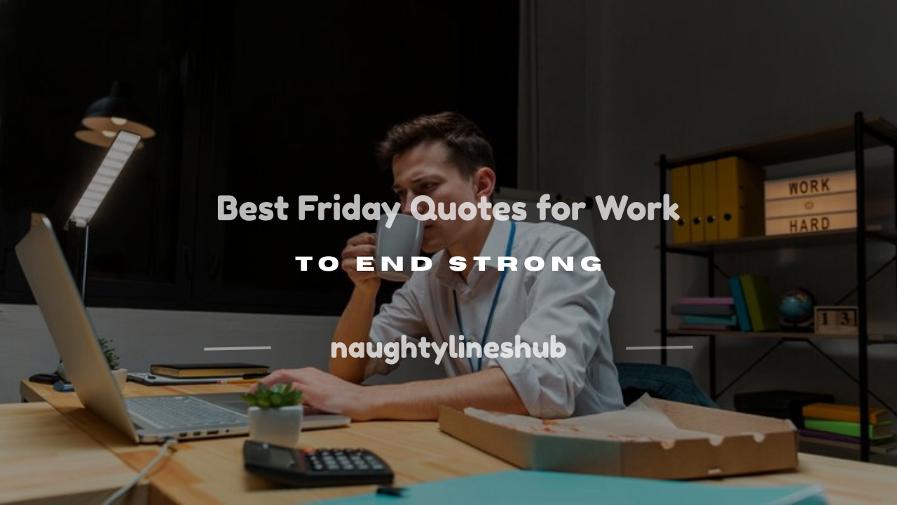best friday quotes for work