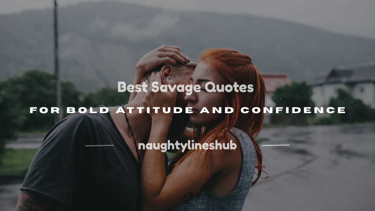 best savage quotes