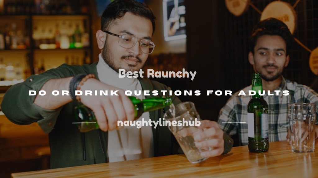 do or drink questions