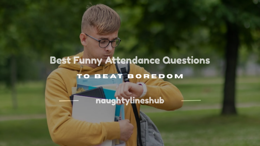 funny attendance questions