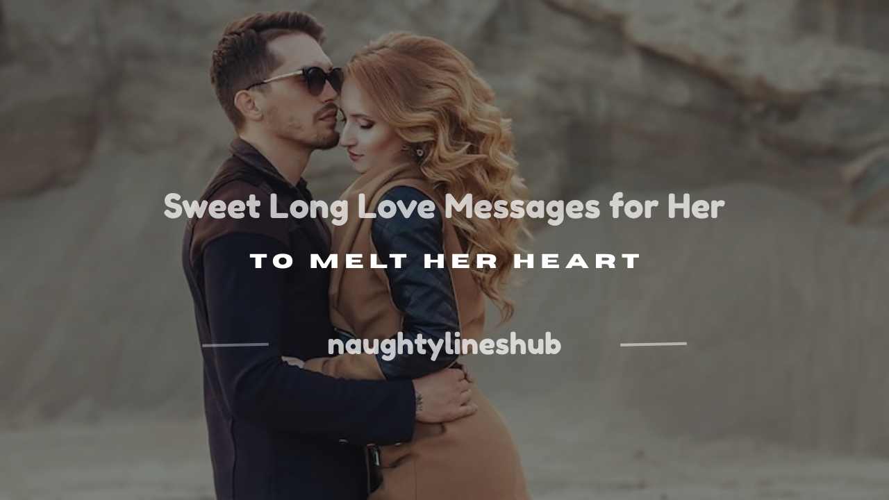 sweet long love messages for her